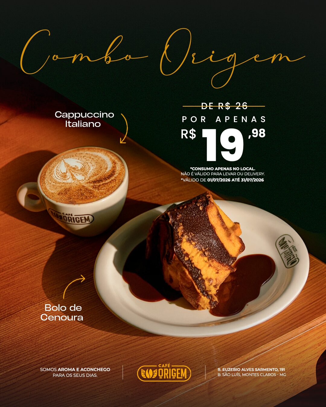 PRECINHO ORIGEM CAPPUCINO + BOLO DE CENOURA
